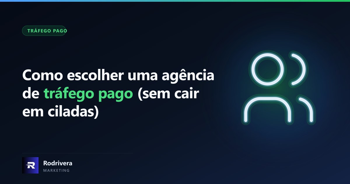 Como escolher agência de tráfego pago em Londrina - Rodrivera Marketing
