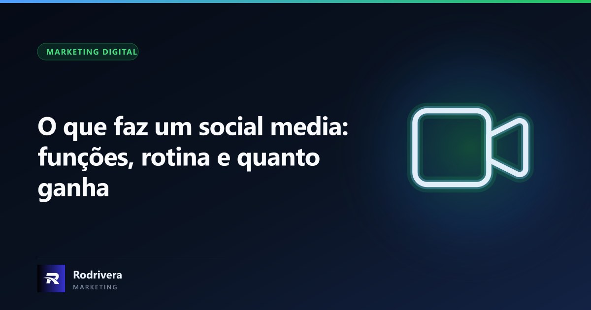 O que faz um social media - Rodrivera