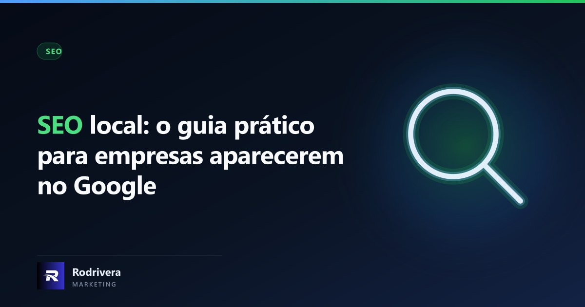 SEO local em Londrina - guia prático para empresas - Rodrivera Marketing